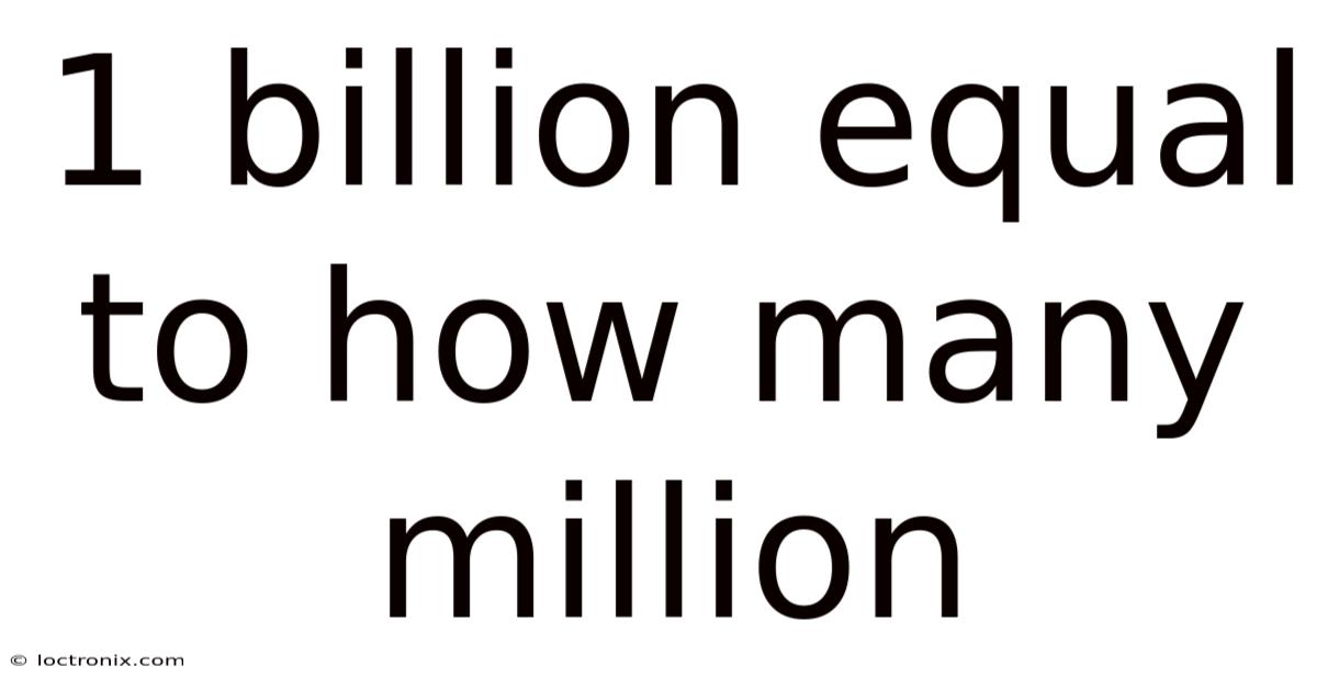 1 Billion Equal To How Many Million