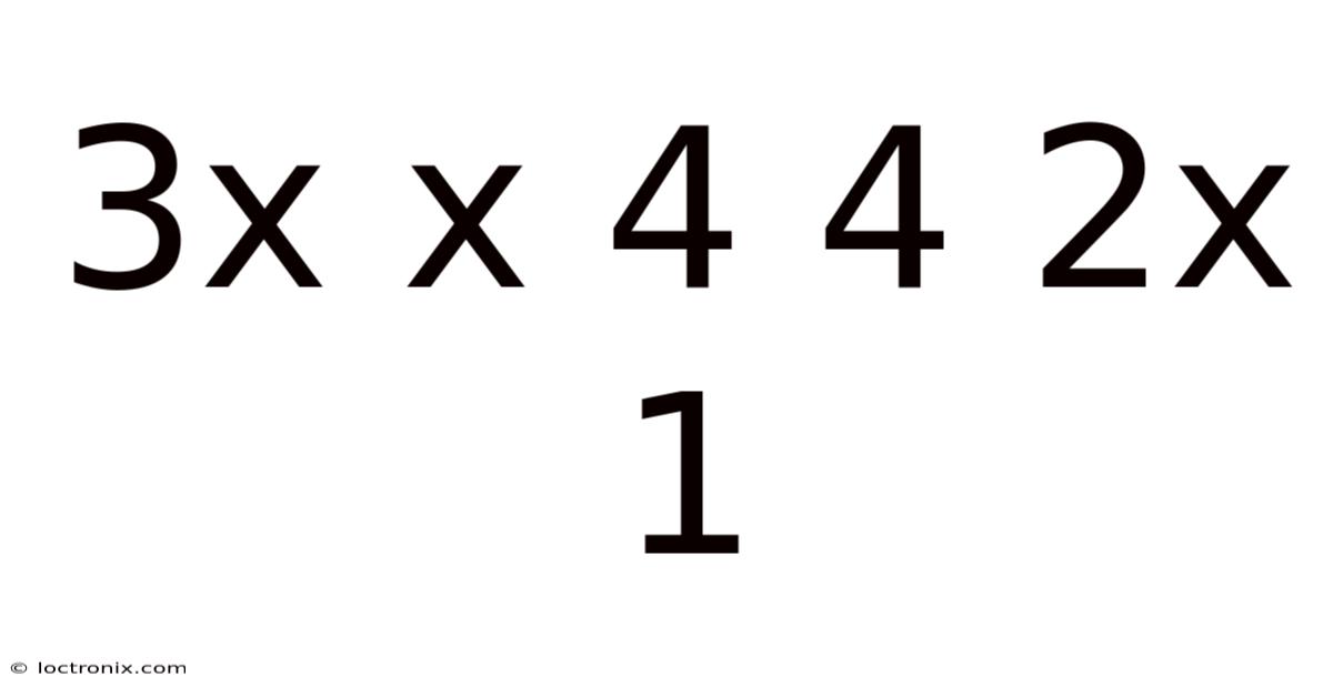 3x X 4 4 2x 1
