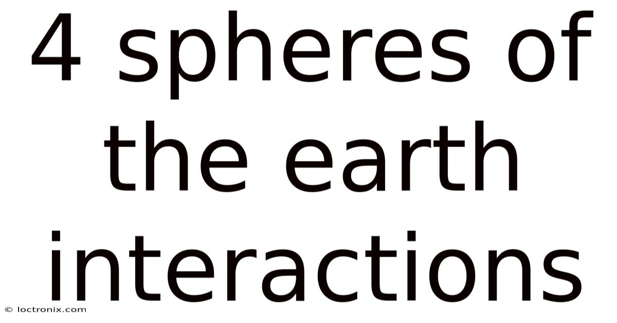 4 Spheres Of The Earth Interactions