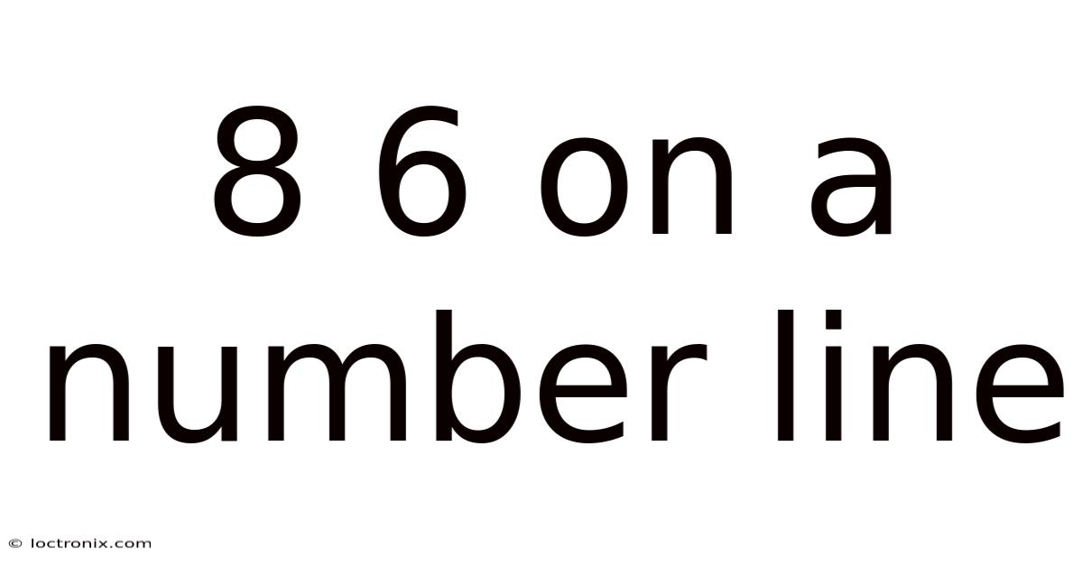 8 6 On A Number Line