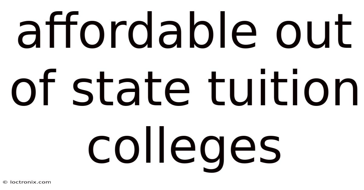 Affordable Out Of State Tuition Colleges