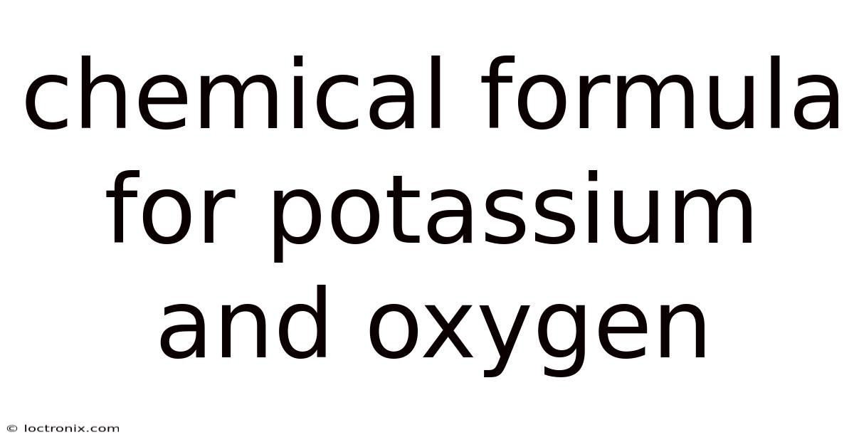 Chemical Formula For Potassium And Oxygen