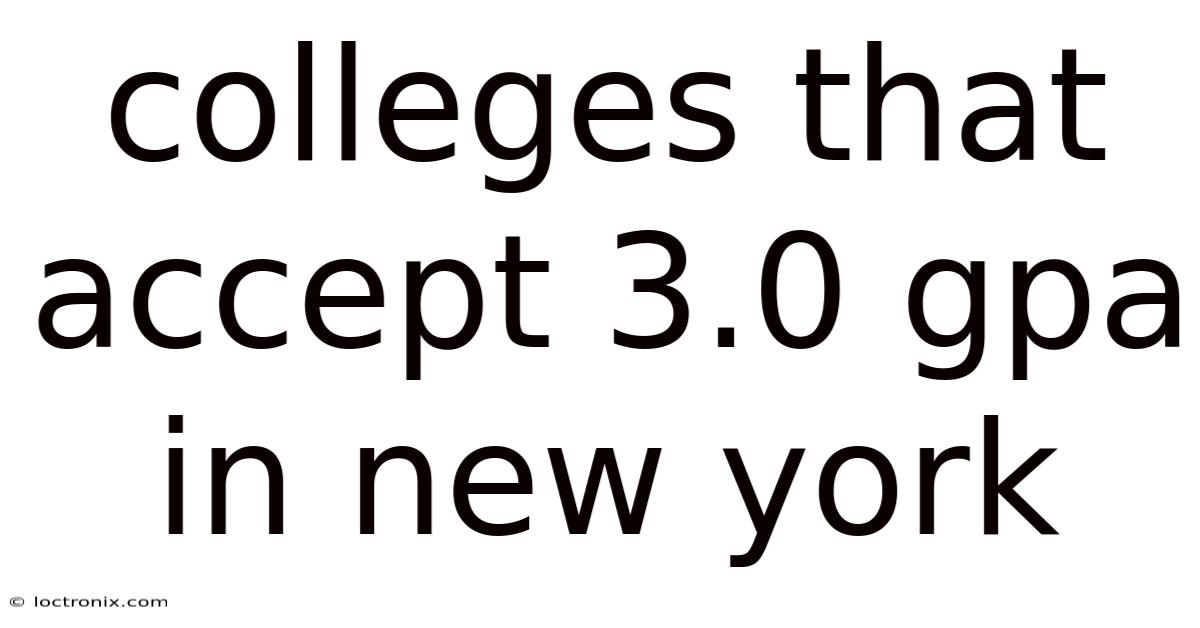 Colleges That Accept 3.0 Gpa In New York