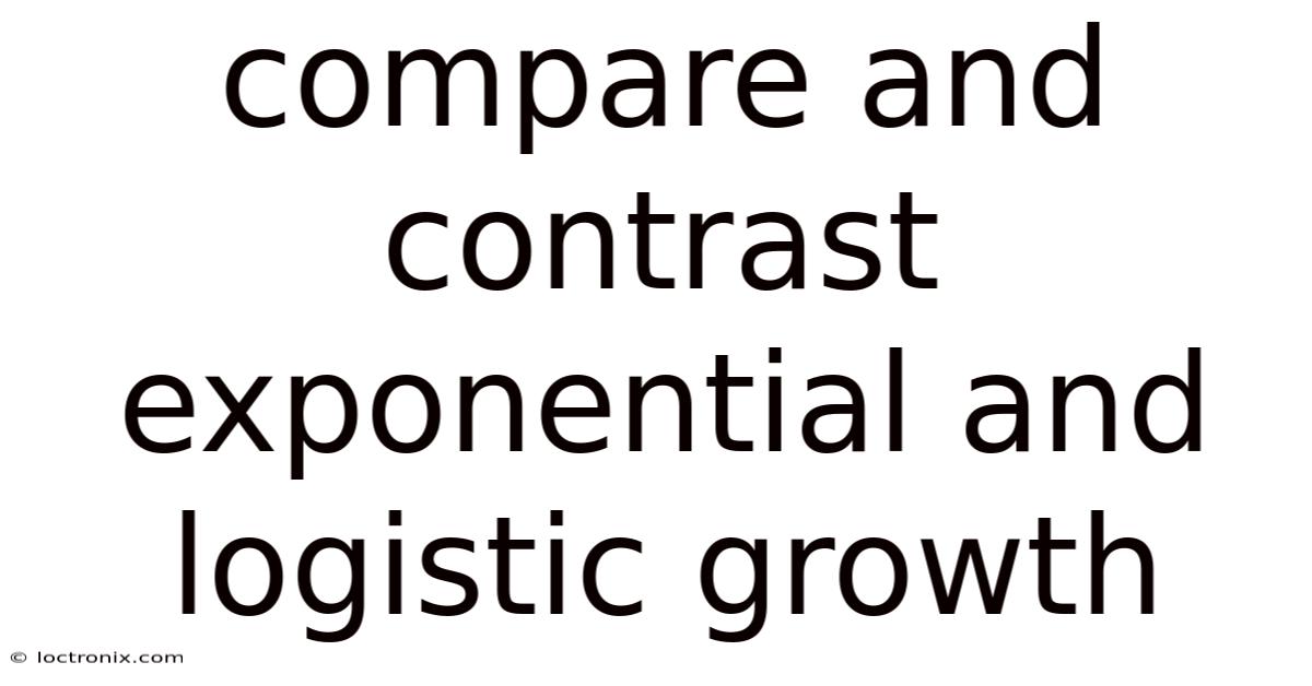 Compare And Contrast Exponential And Logistic Growth