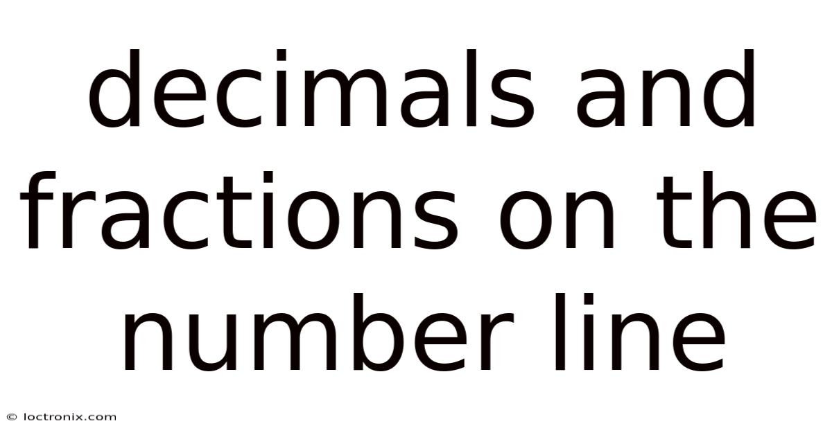 Decimals And Fractions On The Number Line