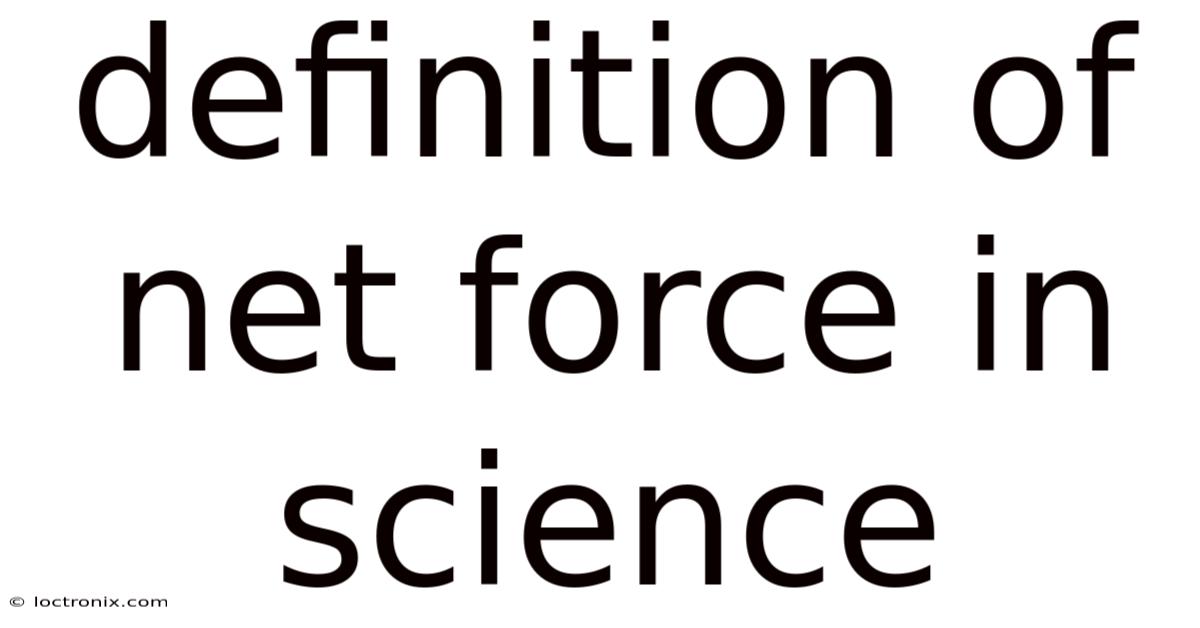 Definition Of Net Force In Science