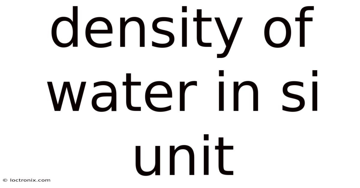Density Of Water In Si Unit