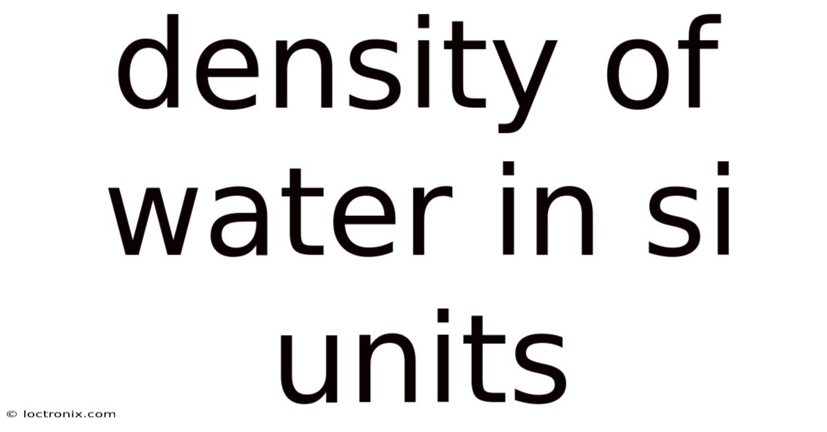 Density Of Water In Si Units