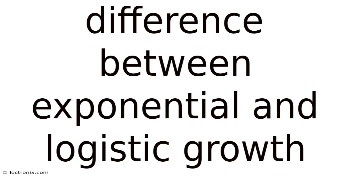 Difference Between Exponential And Logistic Growth