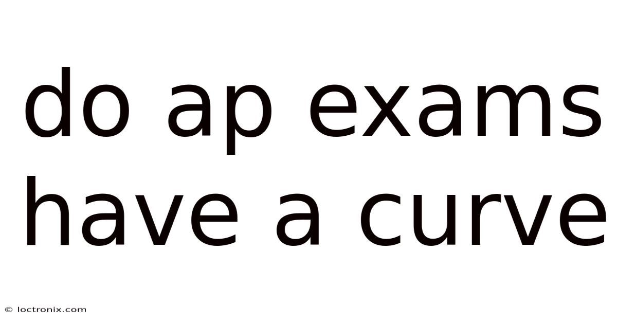 Do Ap Exams Have A Curve