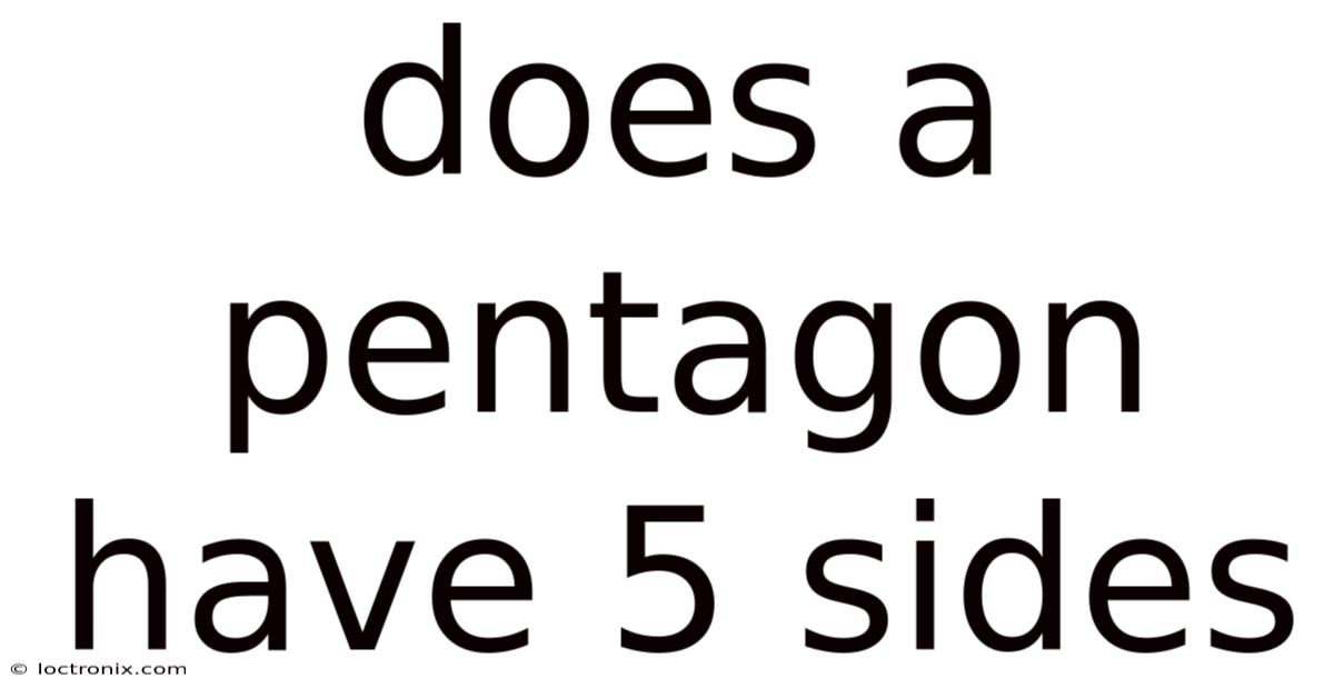 Does A Pentagon Have 5 Sides