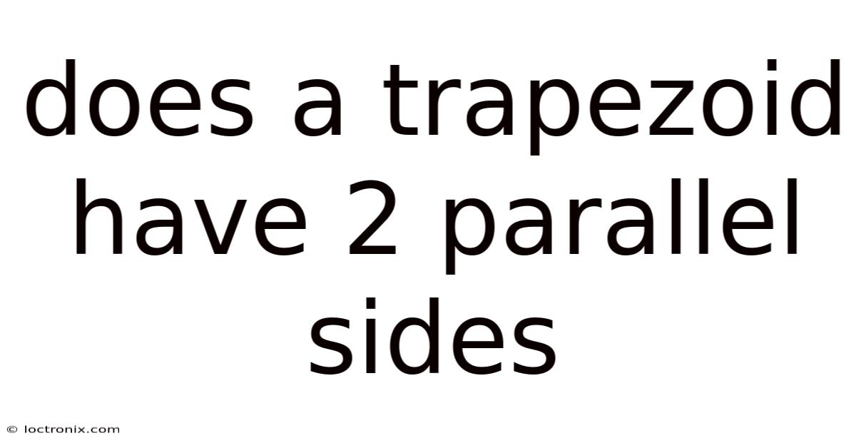 Does A Trapezoid Have 2 Parallel Sides