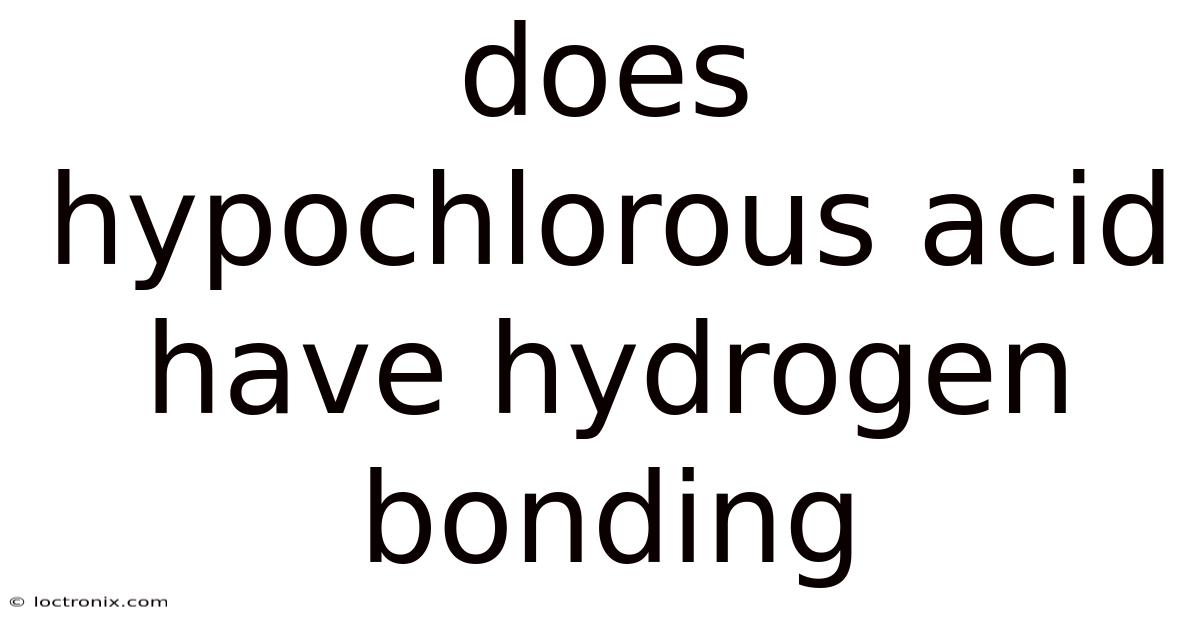 Does Hypochlorous Acid Have Hydrogen Bonding