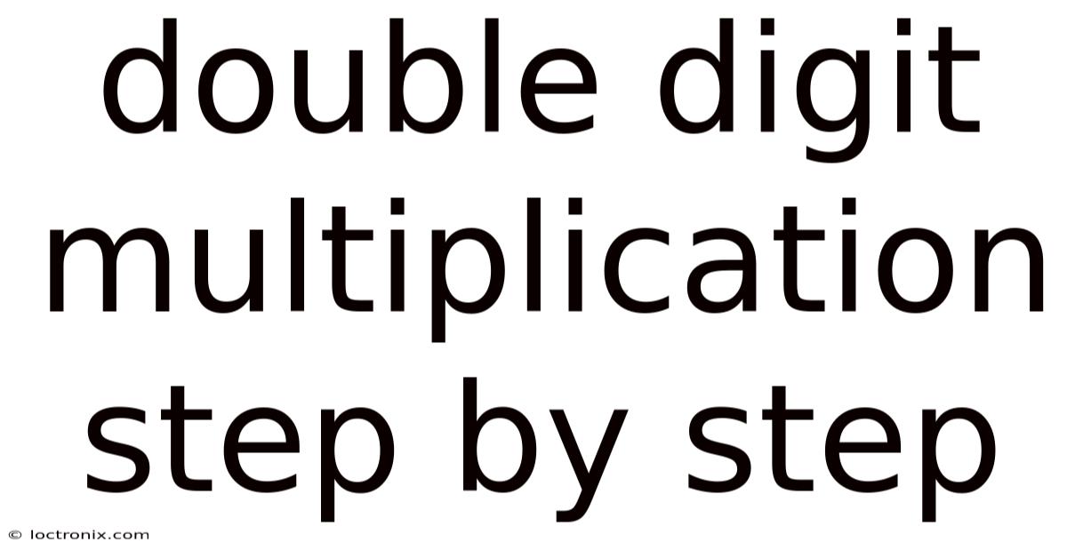 Double Digit Multiplication Step By Step