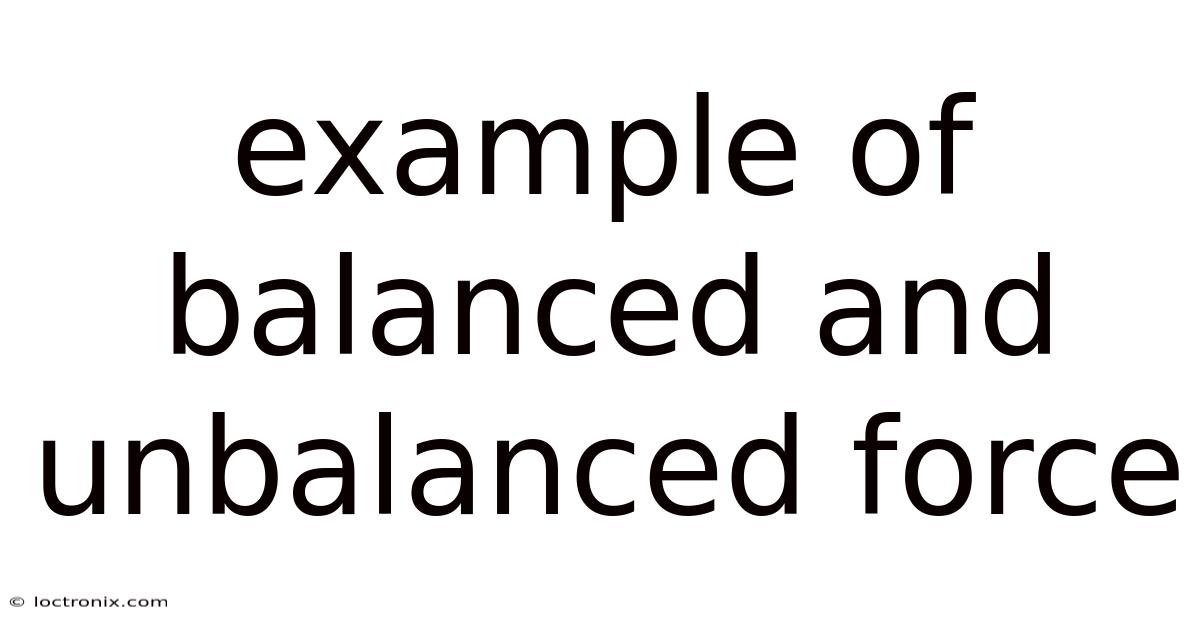 Example Of Balanced And Unbalanced Force