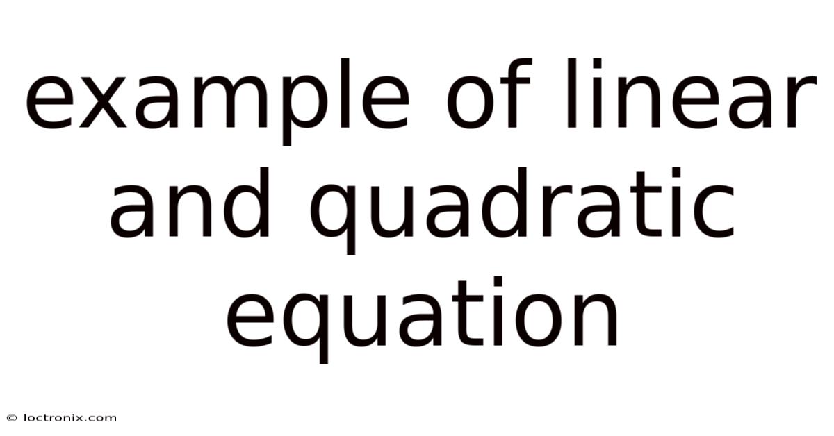 Example Of Linear And Quadratic Equation