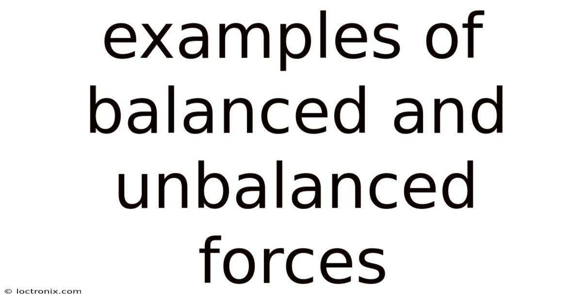 Examples Of Balanced And Unbalanced Forces