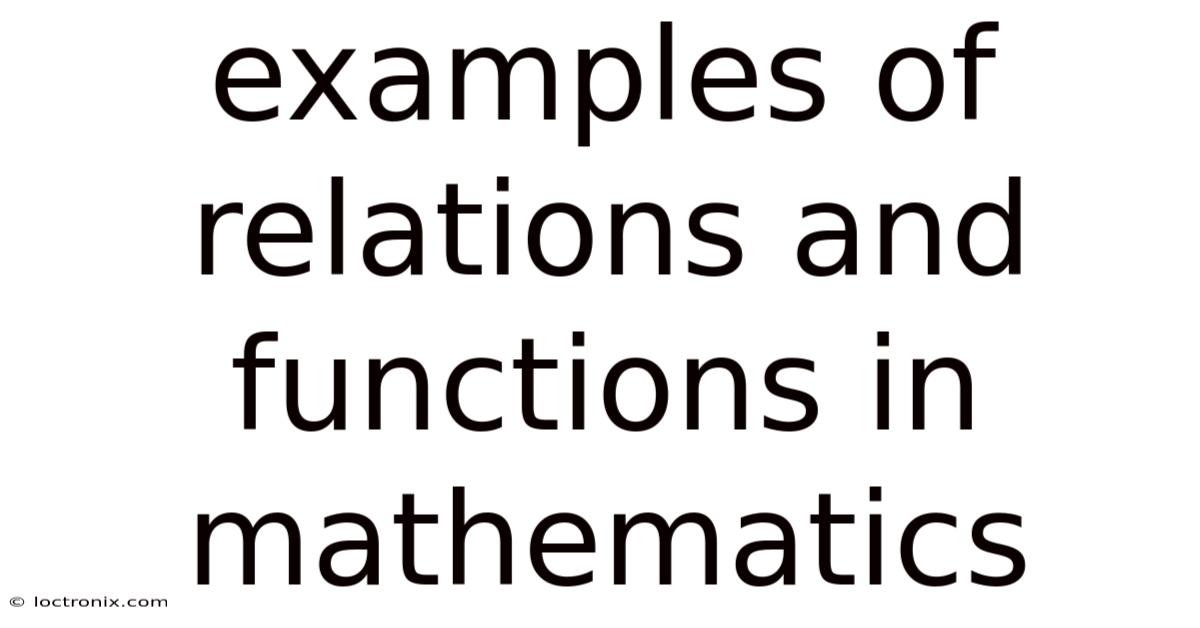 Examples Of Relations And Functions In Mathematics