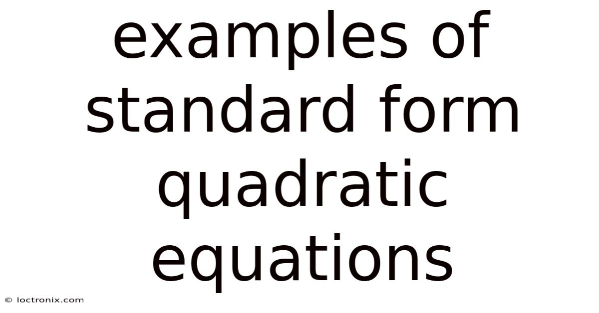 Examples Of Standard Form Quadratic Equations