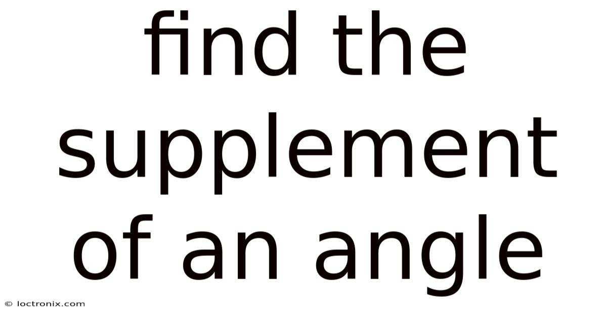 Find The Supplement Of An Angle