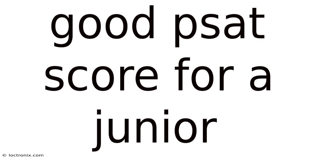Good Psat Score For A Junior
