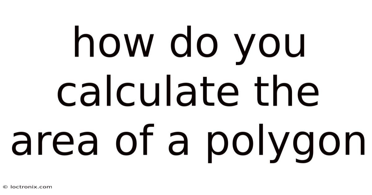How Do You Calculate The Area Of A Polygon