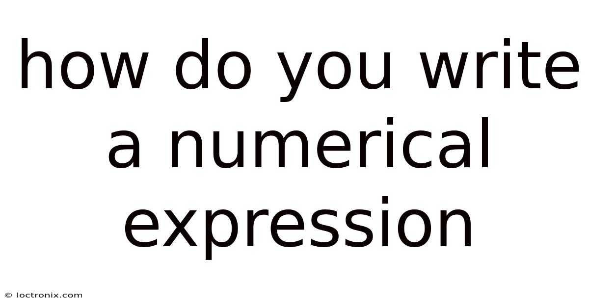 How Do You Write A Numerical Expression