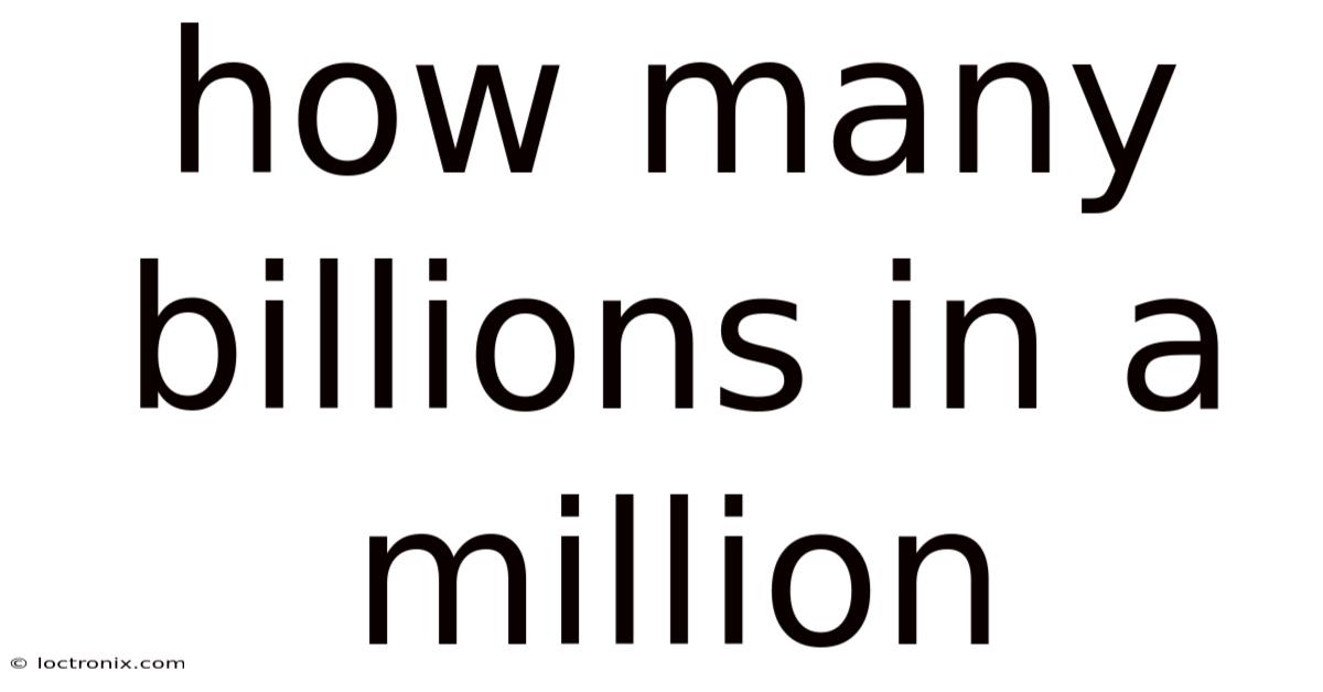 How Many Billions In A Million