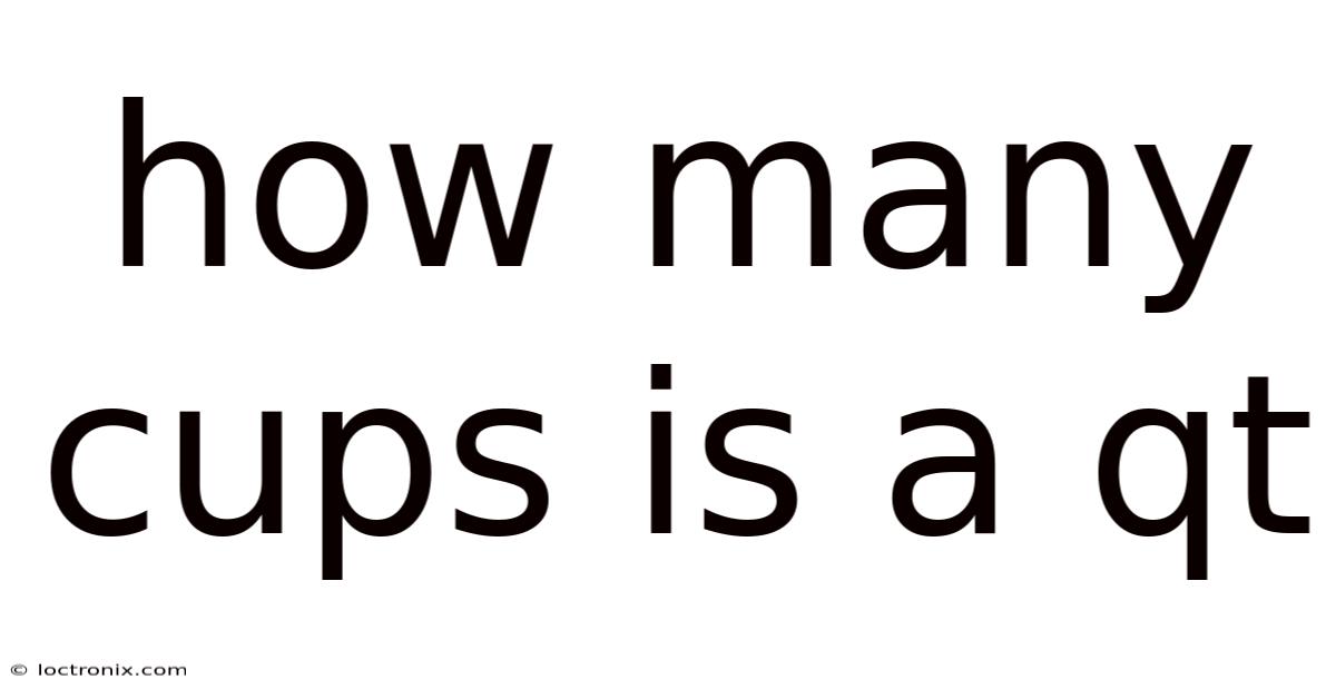 How Many Cups Is A Qt