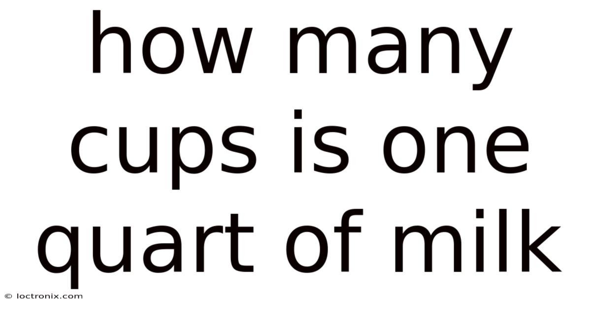 How Many Cups Is One Quart Of Milk