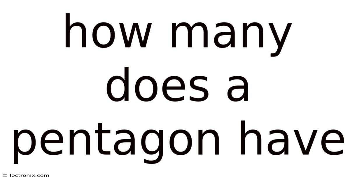 How Many Does A Pentagon Have