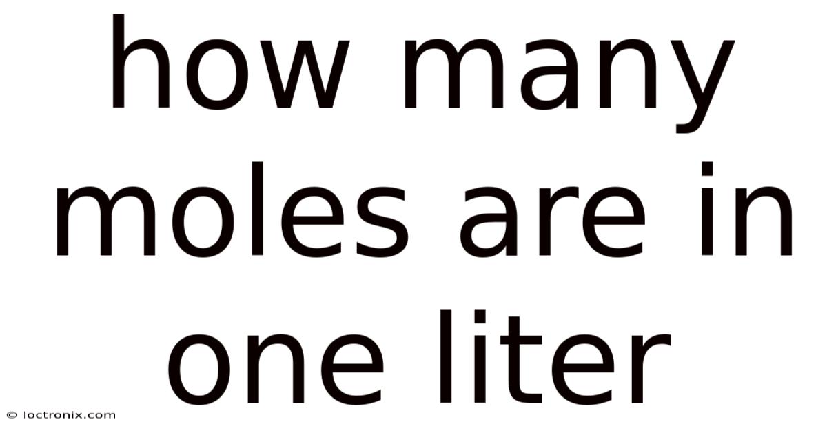 How Many Moles Are In One Liter
