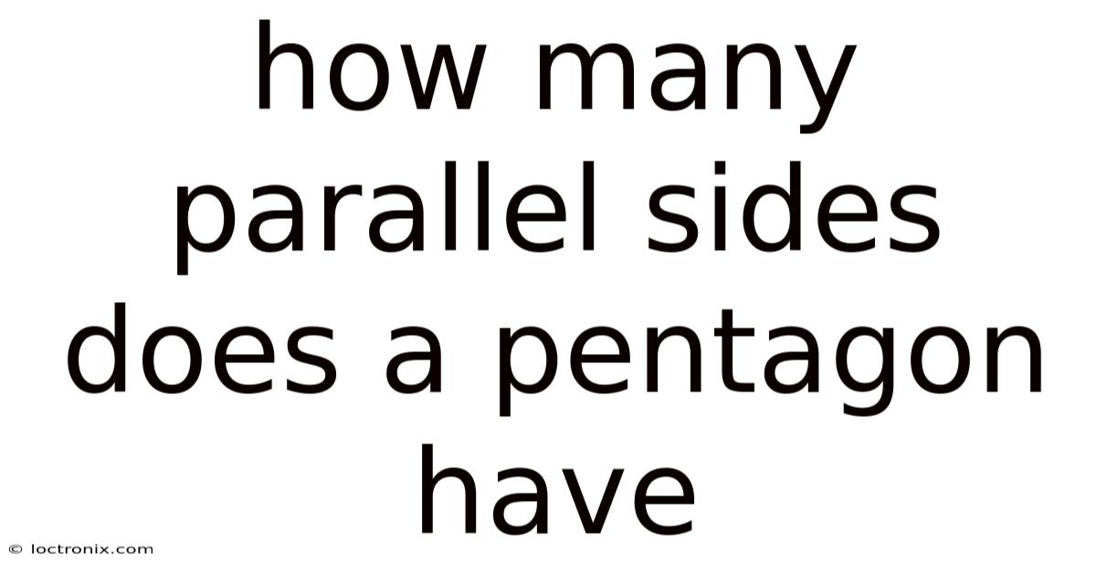 How Many Parallel Sides Does A Pentagon Have