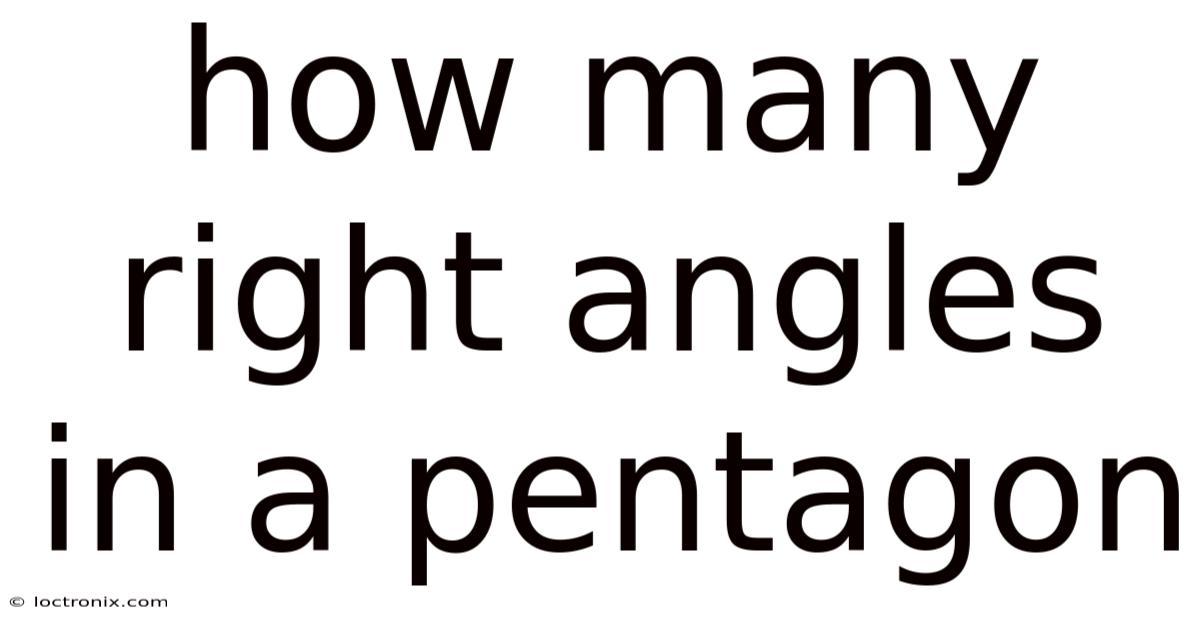 How Many Right Angles In A Pentagon