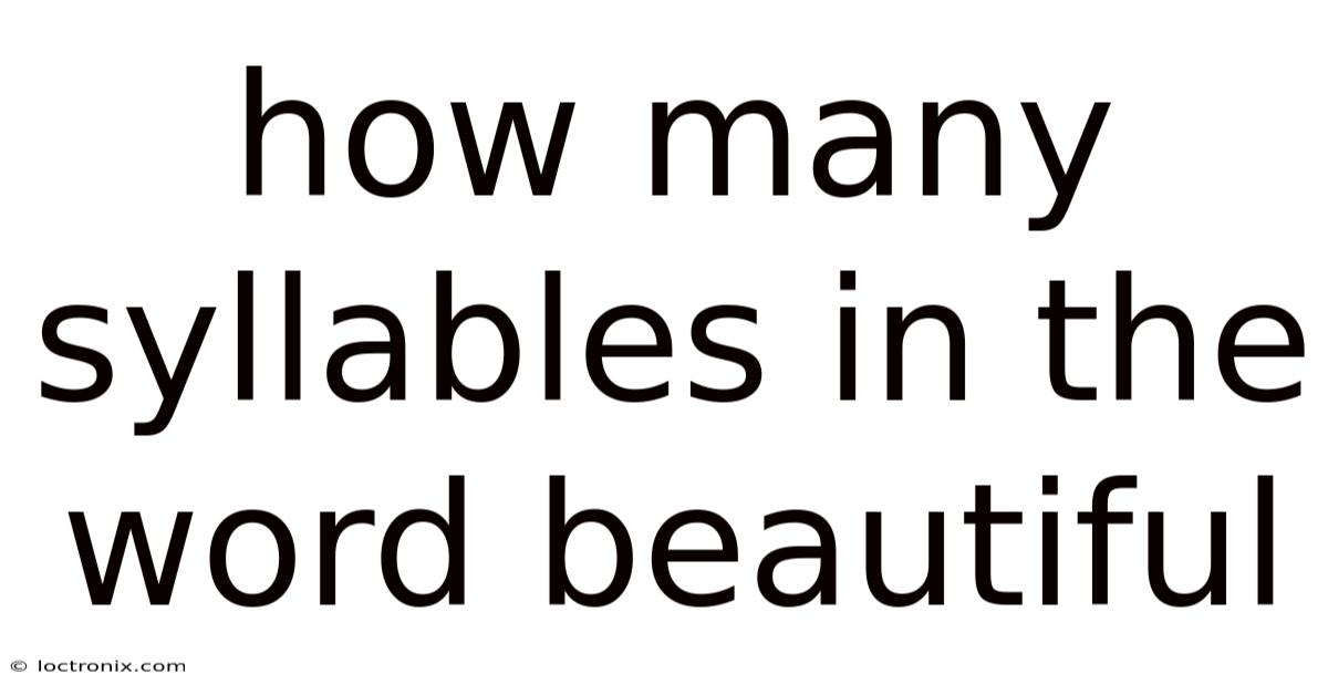 How Many Syllables In The Word Beautiful