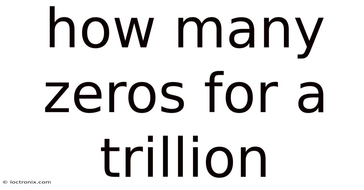 How Many Zeros For A Trillion