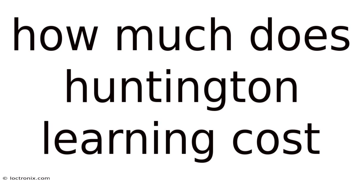 How Much Does Huntington Learning Cost
