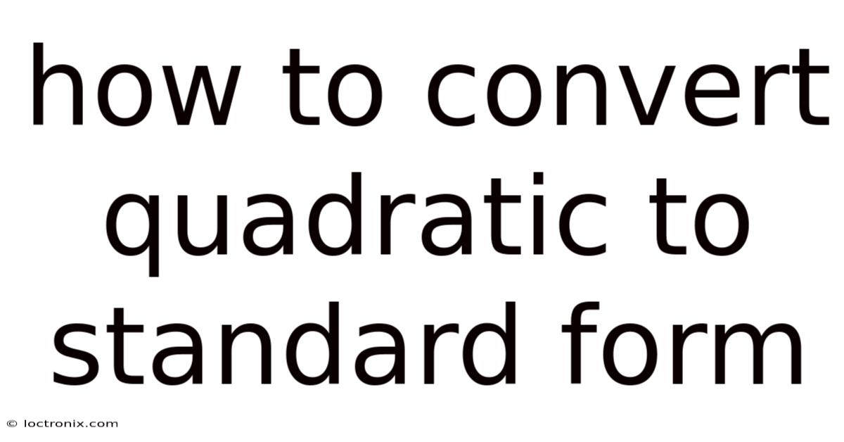 How To Convert Quadratic To Standard Form