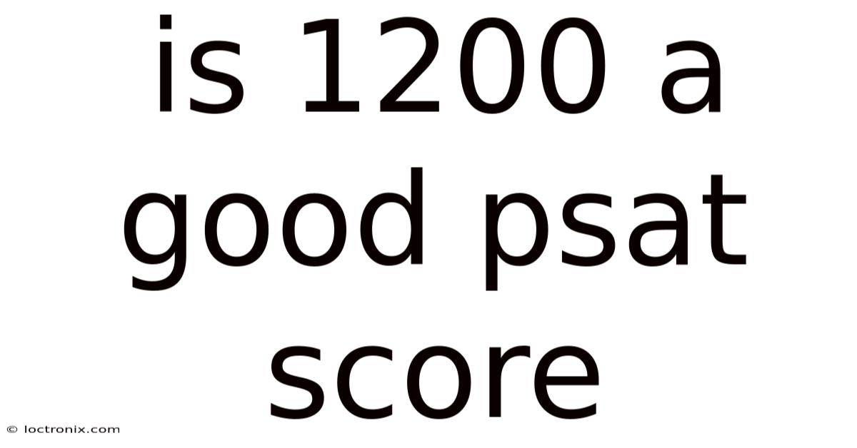 Is 1200 A Good Psat Score