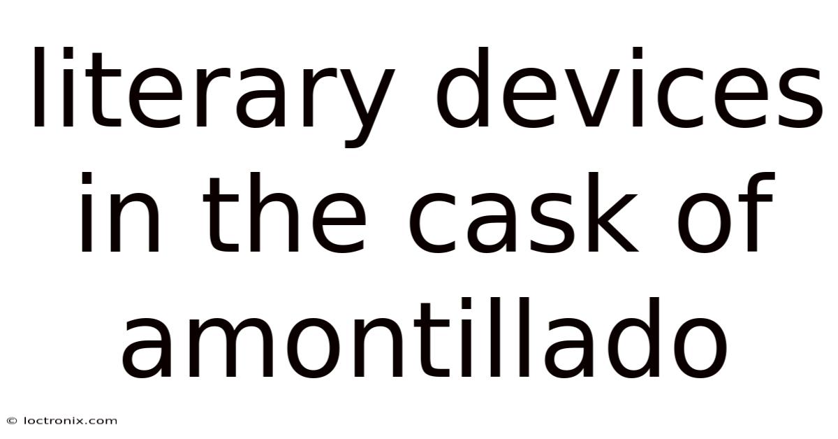 Literary Devices In The Cask Of Amontillado
