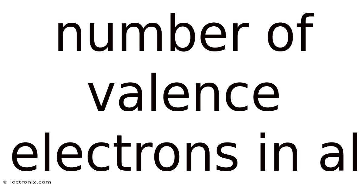 Number Of Valence Electrons In Al