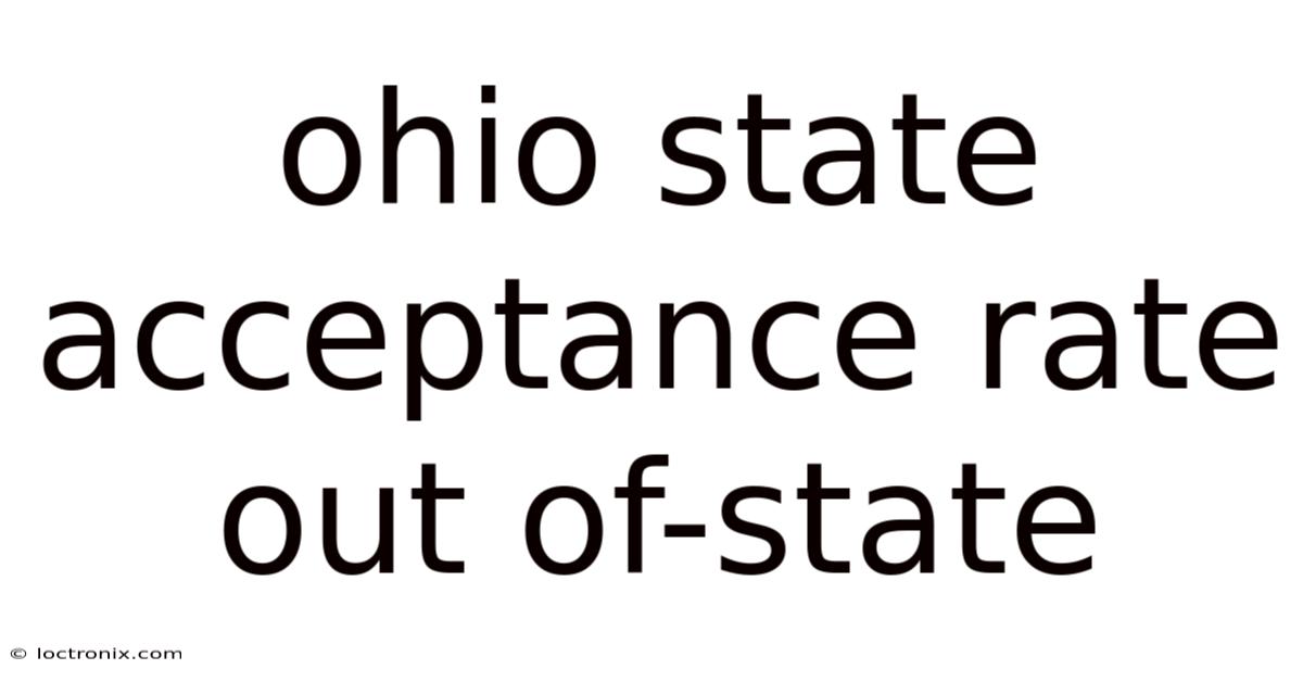 Ohio State Acceptance Rate Out Of-state