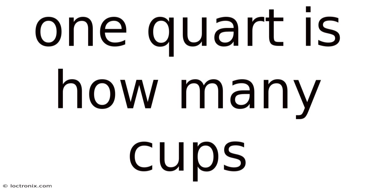 One Quart Is How Many Cups