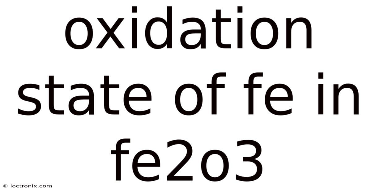 Oxidation State Of Fe In Fe2o3