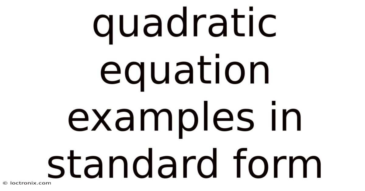 Quadratic Equation Examples In Standard Form