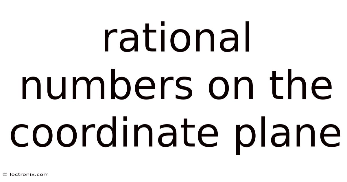 Rational Numbers On The Coordinate Plane