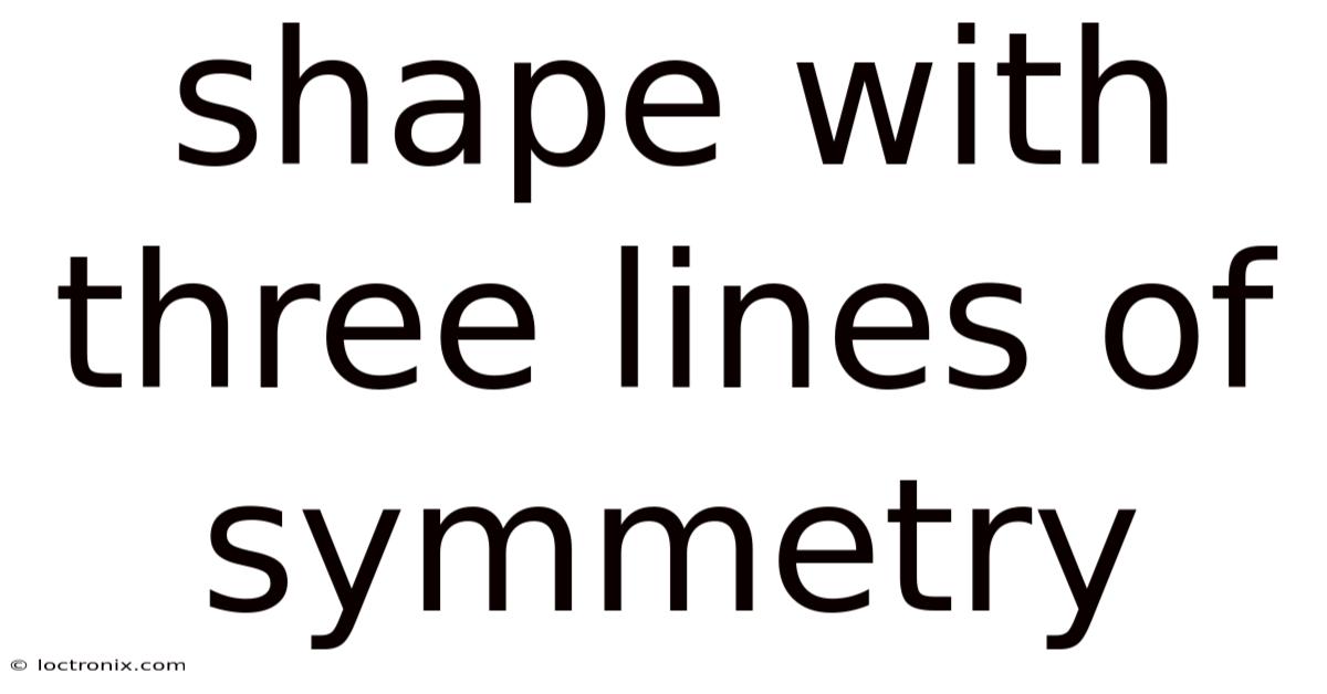 Shape With Three Lines Of Symmetry