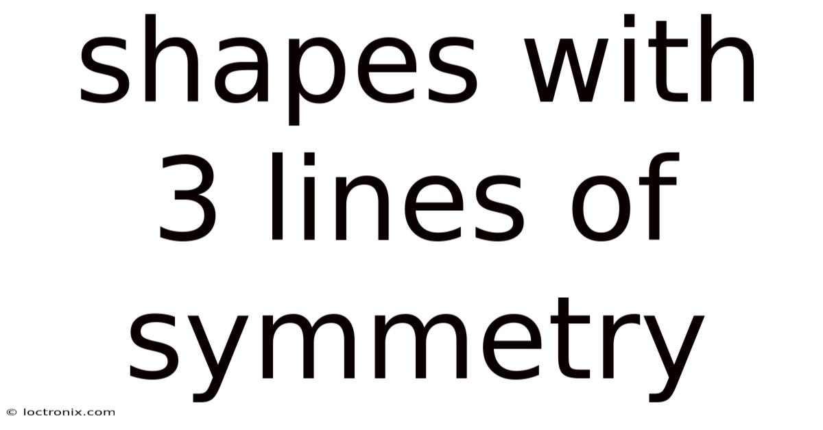 Shapes With 3 Lines Of Symmetry