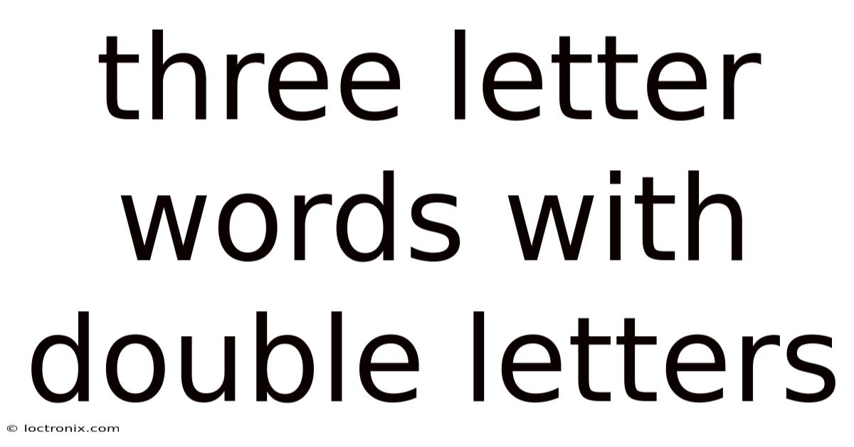 Three Letter Words With Double Letters