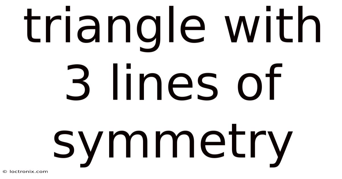 Triangle With 3 Lines Of Symmetry